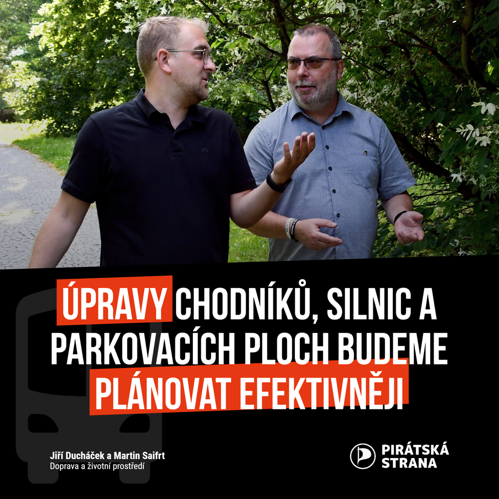 Úpravy chodníků, silnic a parkovacích ploch budeme plánovat efektivněji